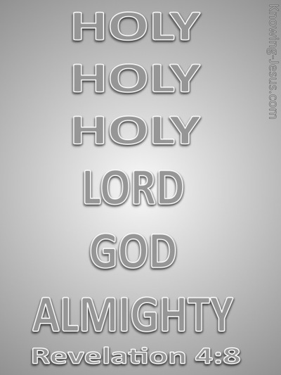 Revelation 4:8 Holy, Holy, Holy Lord God Almighty (gray)